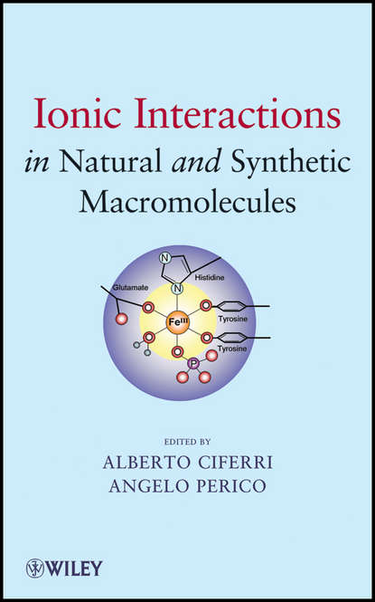 Ionic Interactions in Natural and Synthetic Macromolecules (Ciferri Alberto). 