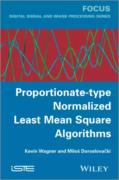 Обложка книги Proportionate-type Normalized Least Mean Square Algorithms, Wagner Kevin