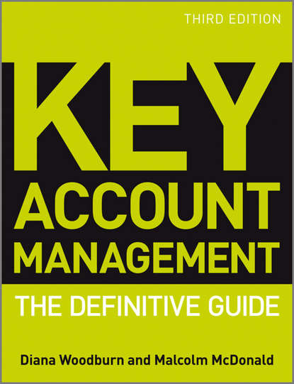 Key Account Management. The Definitive Guide (McDonald Malcolm). 