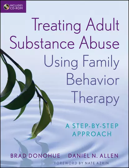 Обложка книги Treating Adult Substance Abuse Using Family Behavior Therapy, Brad Donohue