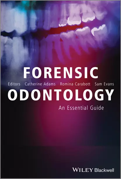 Обложка книги Forensic Odontology, Catherine Adams