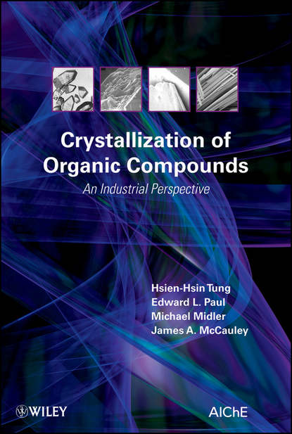 Hsien-Hsin Tung - Crystallization of Organic Compounds