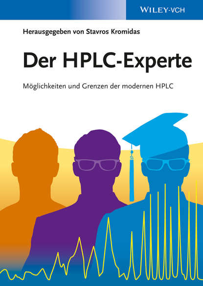 Der HPLC-Experte. Möglichkeiten und Grenzen der modernen HPLC