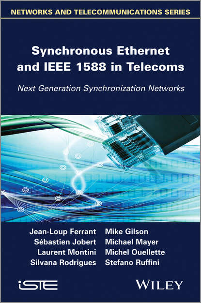 Michael  Mayer - Synchronous Ethernet and IEEE 1588 in Telecoms