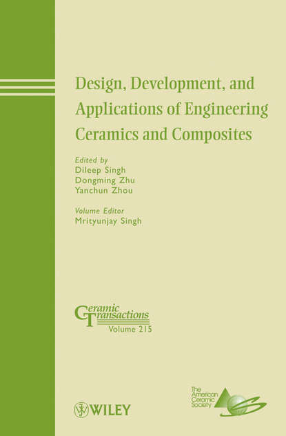 Группа авторов - Design, Development, and Applications of Engineering Ceramics and Composites