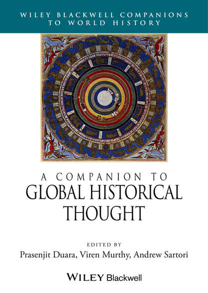 Группа авторов - A Companion to Global Historical Thought