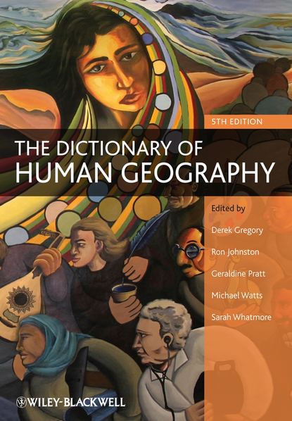 Группа авторов — The Dictionary of Human Geography