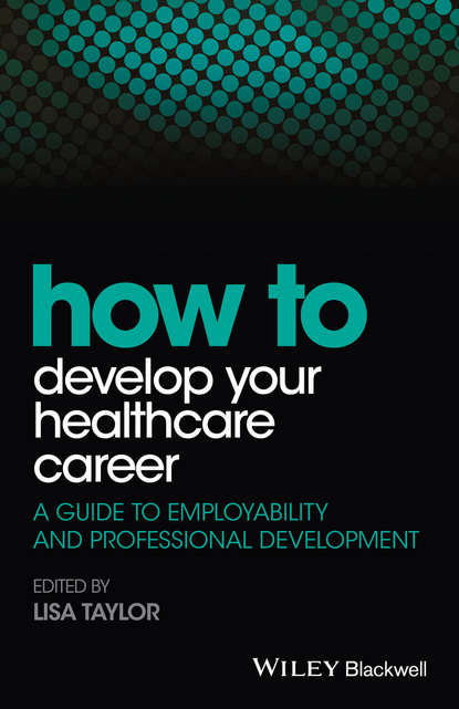 How to Develop Your Healthcare Career - Группа авторов