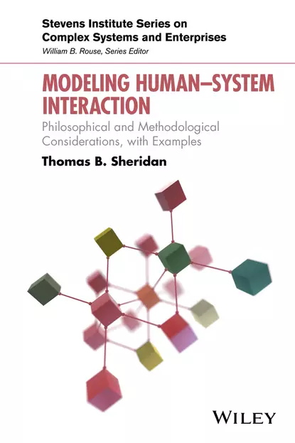 Обложка книги Modeling Human–System Interaction, Thomas B. Sheridan