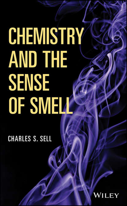 Charles S. Sell - Chemistry and the Sense of Smell
