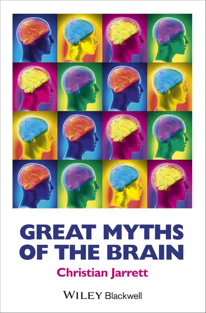 Обложка книги Great Myths of the Brain, Кристиан Джарретт