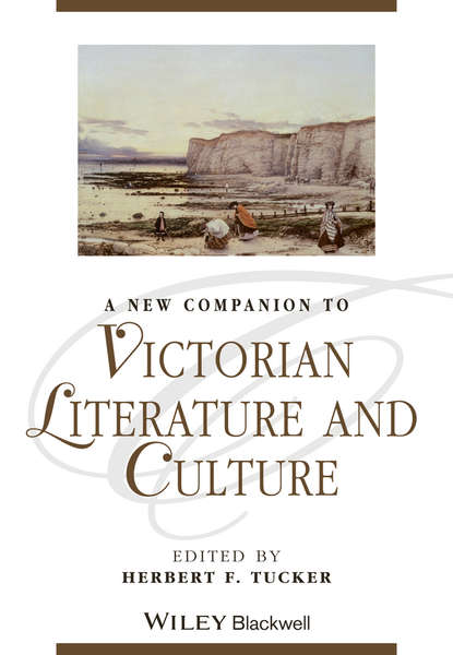 A New Companion to Victorian Literature and Culture - Группа авторов