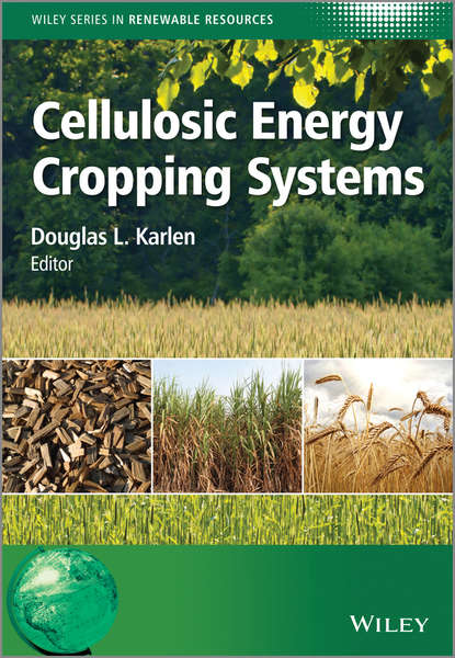 Группа авторов - Cellulosic Energy Cropping Systems