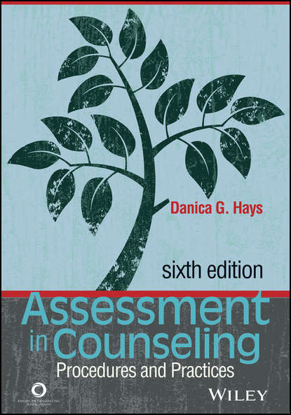 Assessment in Counseling - Danica G. Hays