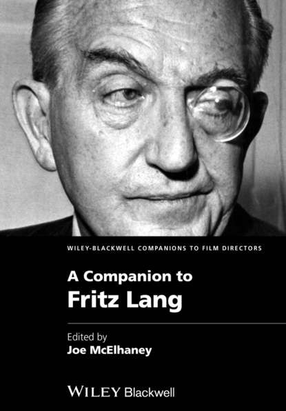 A Companion to Fritz Lang - Группа авторов