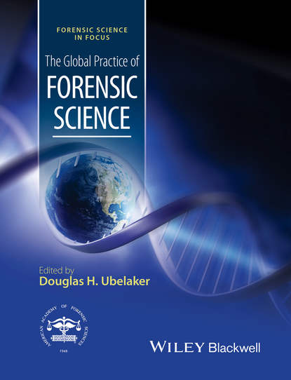 Группа авторов — The Global Practice of Forensic Science