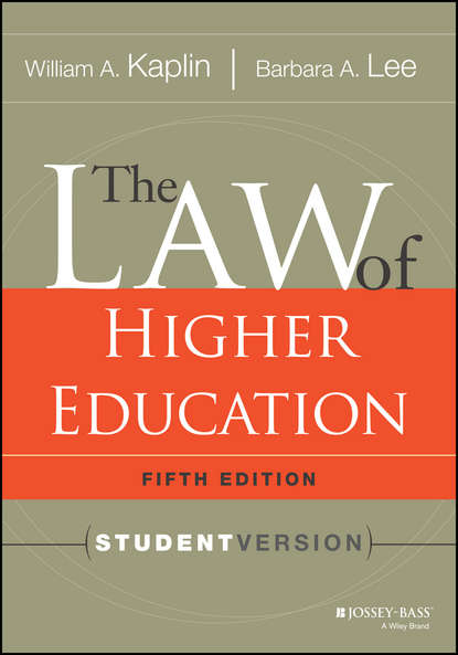 

The Law of Higher Education, 5th Edition. Student Version