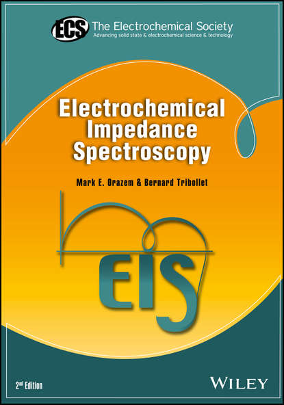 Mark E. Orazem - Electrochemical Impedance Spectroscopy