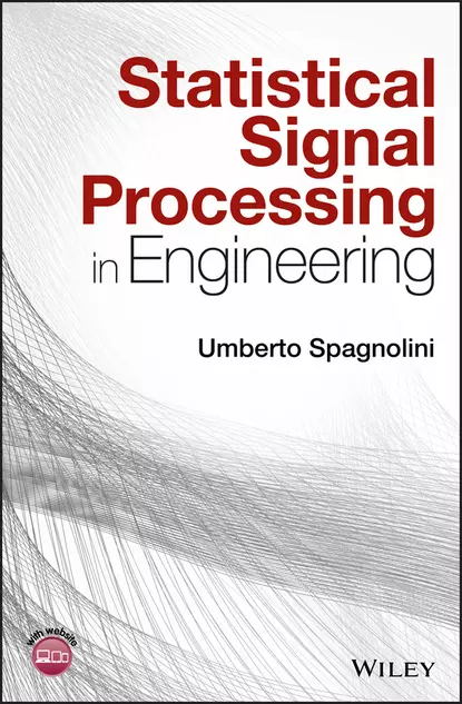 Обложка книги Statistical Signal Processing in Engineering, Umberto Spagnolini