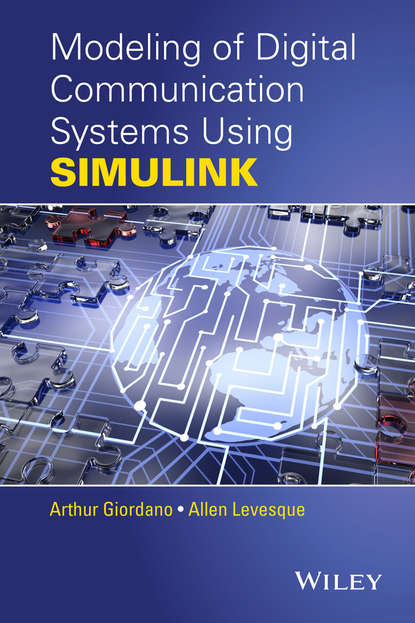 Allen H. Levesque - Modeling of Digital Communication Systems Using SIMULINK