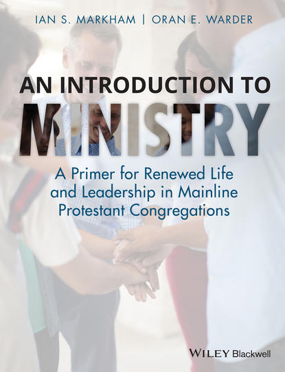 An Introduction to Ministry - Ian S. Markham