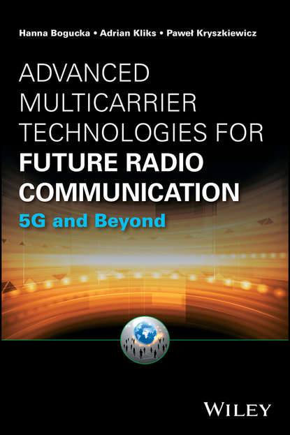 Advanced Multicarrier Technologies for Future Radio Communication