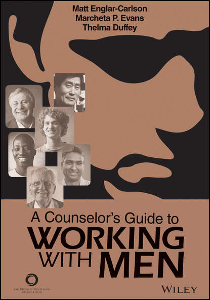 A Counselor's Guide to Working with Men - Matt Englar-Carlson