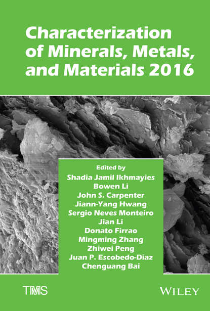 

Characterization of Minerals, Metals, and Materials 2016