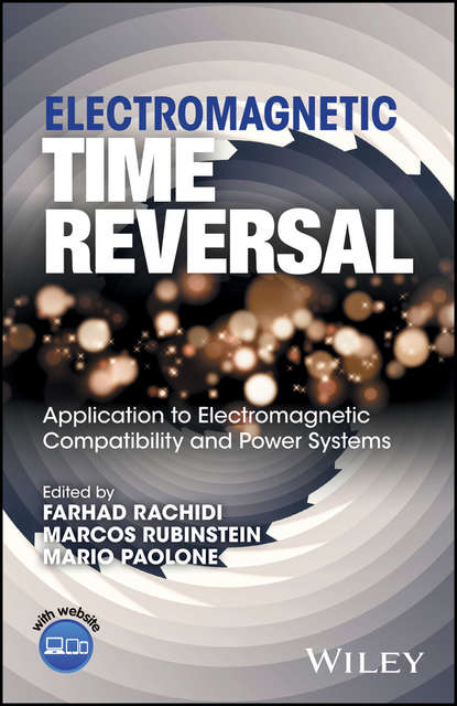Группа авторов - Electromagnetic Time Reversal