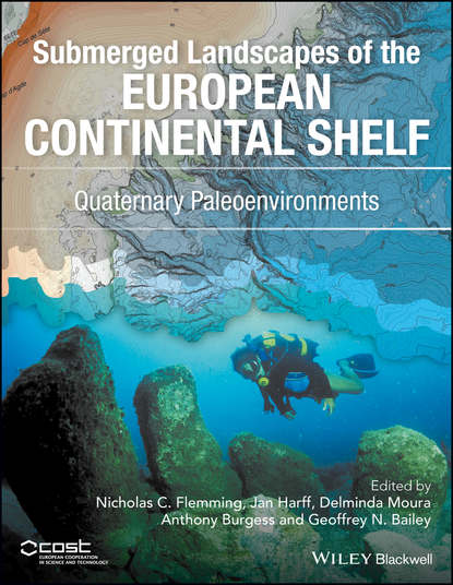 Группа авторов - Submerged Landscapes of the European Continental Shelf