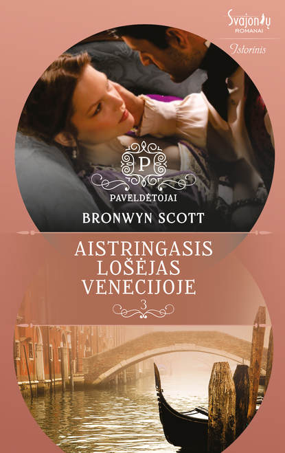 Bronwyn Scott — Aistringasis lošėjas Venecijoje
