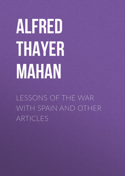 Lessons of the war with Spain and other articles (Alfred Thayer Mahan). 