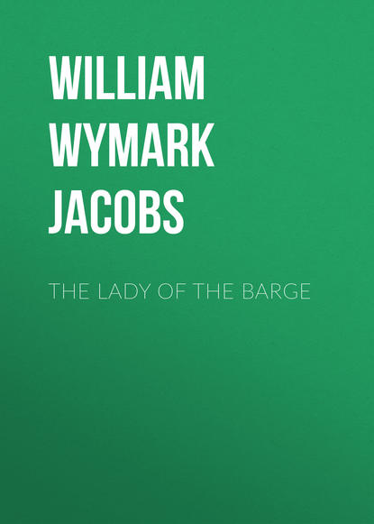 The Lady of the Barge (William Wymark Jacobs). 