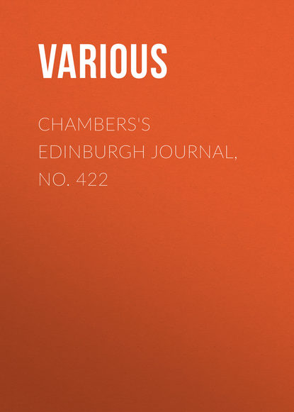 Chambers's Edinburgh Journal, No. 422 - Various