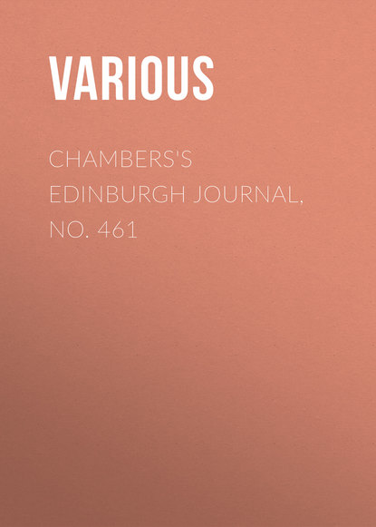 Various — Chambers's Edinburgh Journal, No. 461