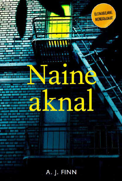 A. J. Finn - Naine aknal