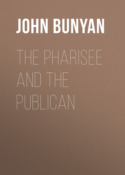 The Pharisee and the Publican (John Bunyan). 