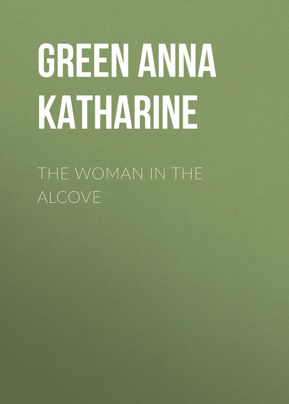 Анна Грин — The Woman in the Alcove
