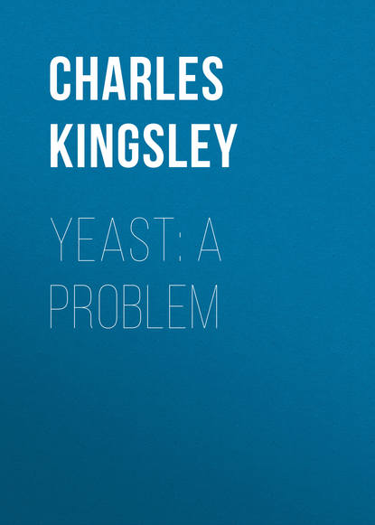 Yeast: a Problem (Charles Kingsley). 