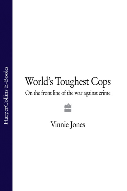 Vinnie  Jones - World's Toughest Cops: On the Front Line of the War against Crime