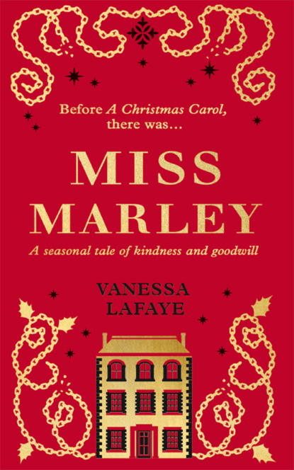 Miss Marley: A Christmas ghost story - a prequel to A Christmas Carol (Rebecca  Mascull). 