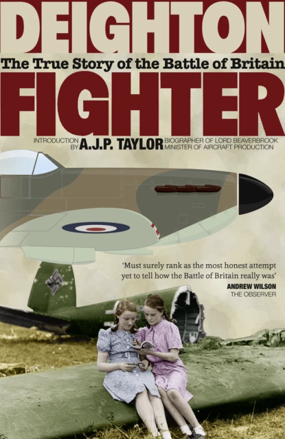 Обложка книги Fighter: The True Story of the Battle of Britain, Len  Deighton