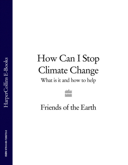 Литагент HarperCollins USD - How Can I Stop Climate Change: What is it and how to help