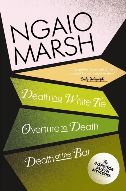 Обложка книги Inspector Alleyn 3-Book Collection 3: Death in a White Tie, Overture to Death, Death at the Bar, Ngaio  Marsh