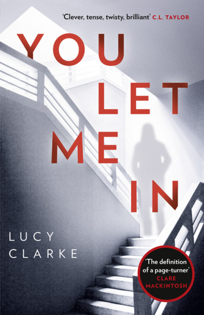 You Let Me In: The most chilling, unputdownable page-turner of 2018