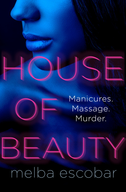House of Beauty: The Colombian crime sensation and bestseller - Melba  Escobar