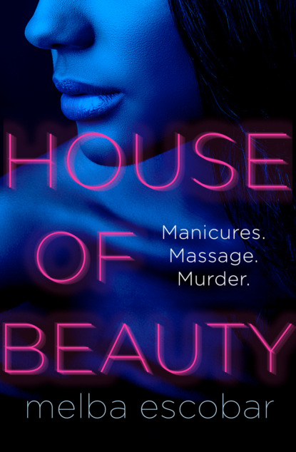 Melba Escobar — House of Beauty: The Colombian crime sensation and bestseller