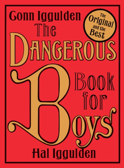 Обложка книги The Dangerous Book for Boys, Conn  Iggulden