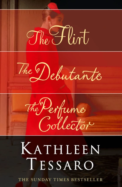 Обложка книги Kathleen Tessaro 3-Book Collection: The Flirt, The Debutante, The Perfume Collector, Kathleen Tessaro