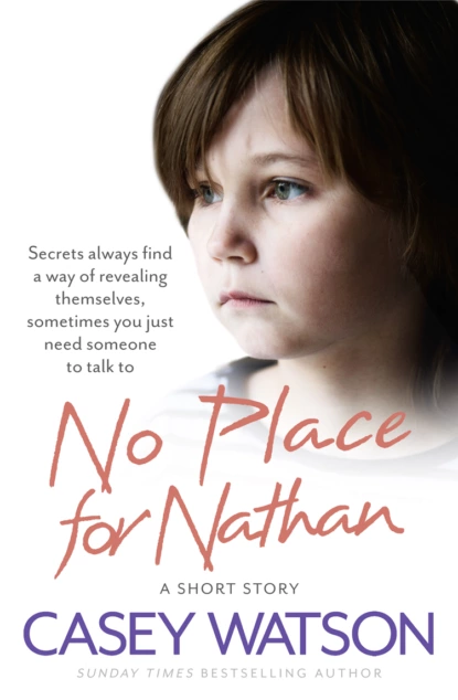 Обложка книги No Place for Nathan: A True Short Story, Casey  Watson